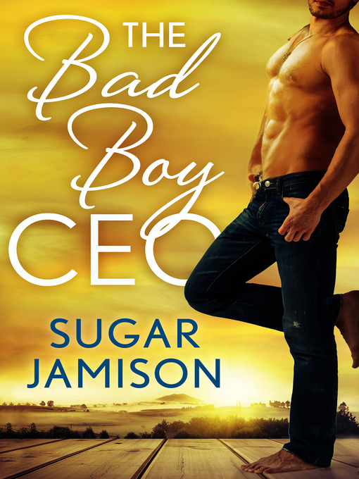 Title details for The Bad Boy CEO by Sugar Jamison - Wait list